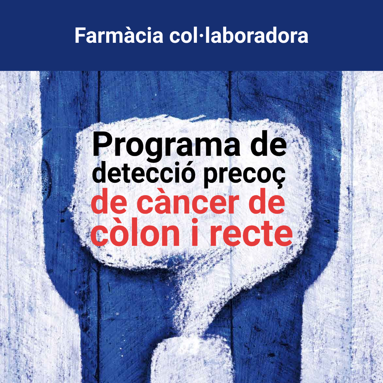 Farmàcia col·laboradora amb el Programa de detecció precoç de càncer de còlon i recte